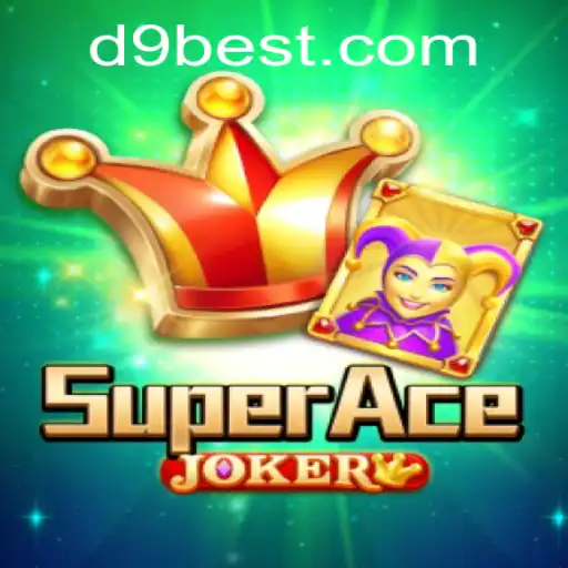 Descubra o Mundo Empolgante de SuperAceJoker no D9.BET